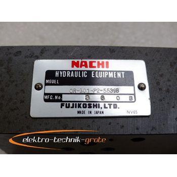 Nachi Fujikoshi OR-G01-P2-5539B Hydraulic Equipment Hydraulic Valve