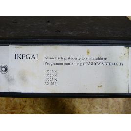 IKEGAI Programming Guide (FANUC System 6 T) for FX 15 N / FX 20 N / FX 25 N / AX 25 N