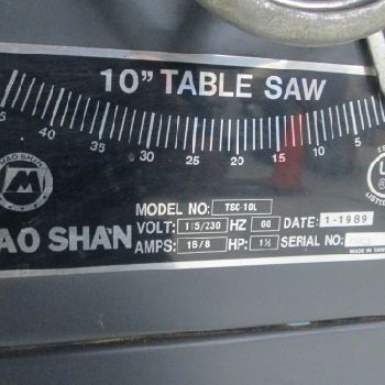 Mao Shan Model TSC-10L 10" 115/230V 1Ph 1.5Hp Table Saw (#15695); Mao Shan Model TSC-10L 10 115/230V 1Ph 1.5Hp Table Saw
