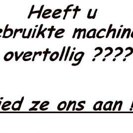 Machines redundant? Offer them to us!